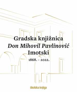 GRADSKA KNJIŽNICA DON MIHOVIL PAVLINOVIĆ (1868.–2022.)